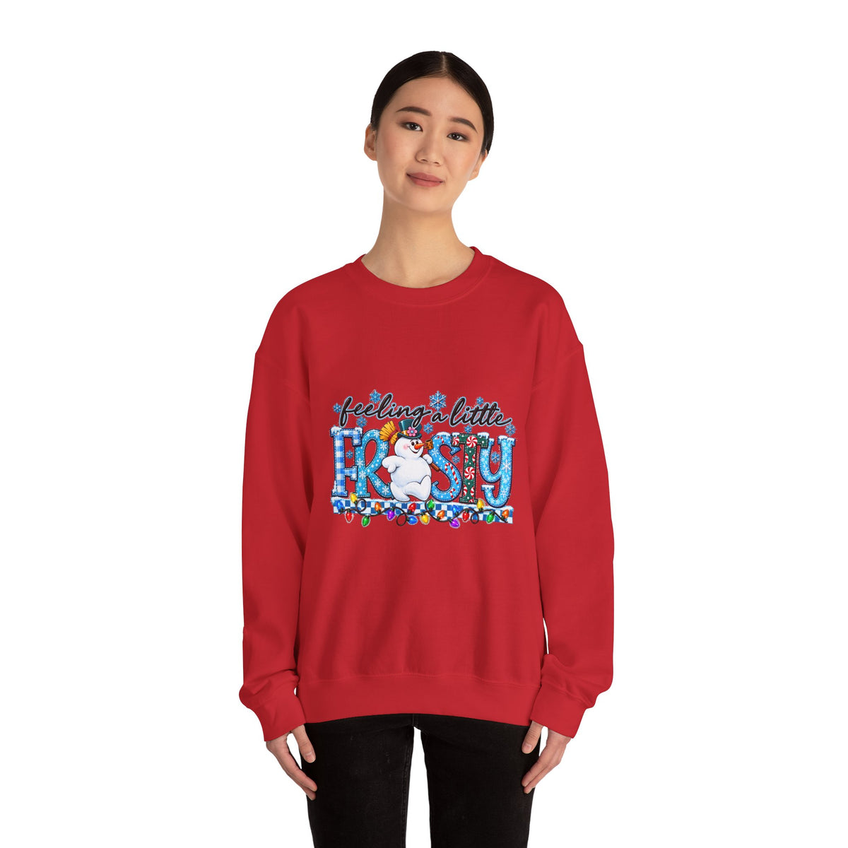 Feeling a Little Frosty Sweatshirt — Cute Frosty Holiday Crewneck