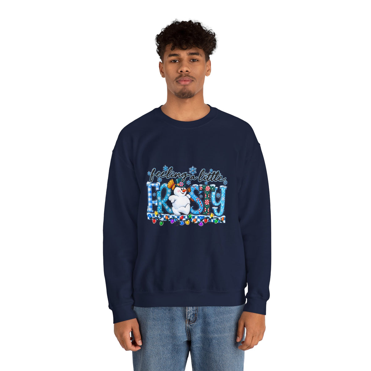 Feeling a Little Frosty Sweatshirt — Cute Frosty Holiday Crewneck